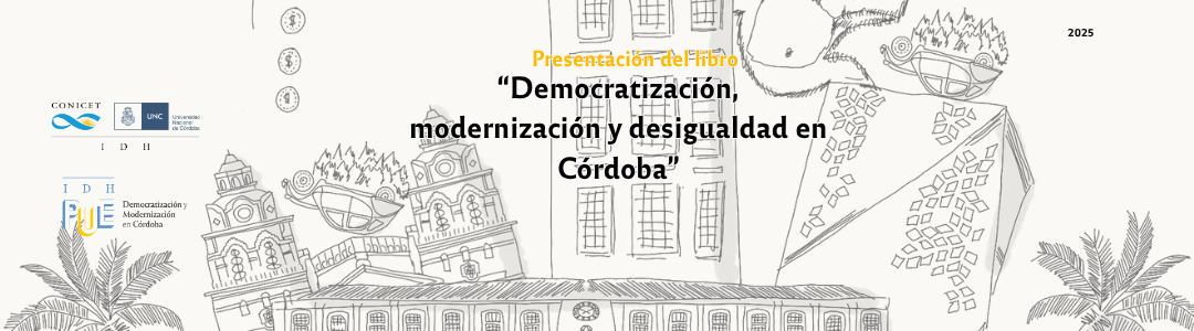 Presentación del libro «Democratización, modernización y desigualdad en Córdoba»