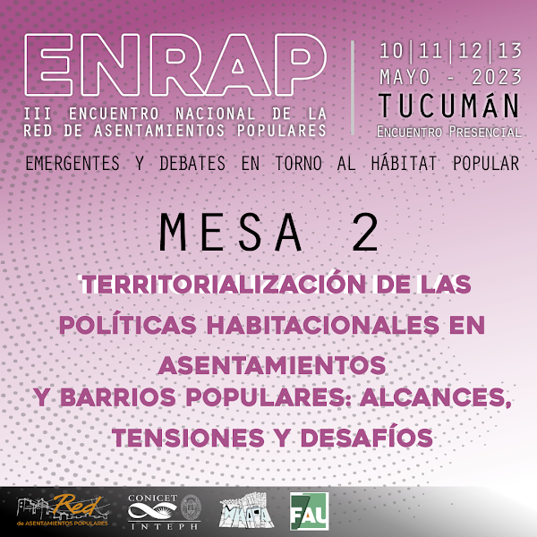 Invitación a enviar ponencias para el III Encuentro Nacional de la Red de Asentamientos Populares Emergentes y Debates en Torno al Hábitat Popular